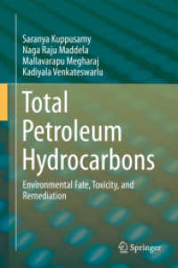 Total Petroleum Hydrocarbons : Environmental Fate, Toxicity, and Remediation
