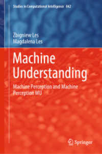 Machine Understanding : Machine Perception and Machine Perception MU (Studies in Computational Intelligence) （2020）