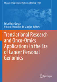 Translational Research and Onco-Omics Applications in the Era of Cancer Personal Genomics (Advances in Experimental Medicine and Biology) （2019）