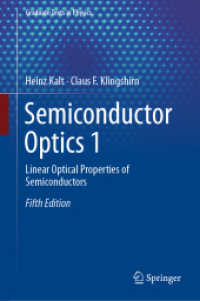 半導体光学（テキスト・第５版・全２巻）第１巻：半導体の線形光学的性質<br>Semiconductor Optics 1 : Linear Optical Properties of Semiconductors (Graduate Texts in Physics) （5TH）
