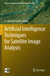 Artificial Intelligence Techniques for Satellite Image Analysis (Remote Sensing and Digital Image Processing)
