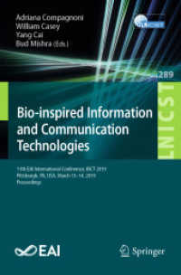 Bio-inspired Information and Communication Technologies : 11th EAI International Conference, BICT 2019, Pittsburgh, PA, USA, March 13-14, 2019, Proceedings (Lecture Notes of the Institute for Computer Sciences, Social Informatics and Telecommunicatio