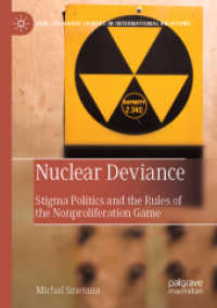 Nuclear Deviance : Stigma Politics and the Rules of the Nonproliferation Game (Palgrave Studies in International Relations)