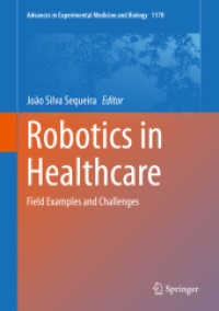Robotics in Healthcare : Field Examples and Challenges (Advances in Experimental Medicine and Biology)