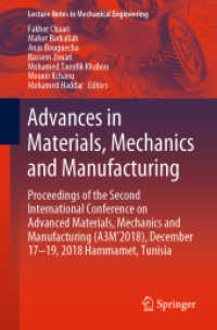 Advances in Materials, Mechanics and Manufacturing : Proceedings of the Second International Conference on Advanced Materials, Mechanics and Manufacturing (A3M'2018), December 17-19, 2018 Hammamet, Tunisia (Lecture Notes in Mechanical Engineering)