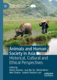 Animals and Human Society in Asia : Historical, Cultural and Ethical Perspectives (The Palgrave Macmillan Animal Ethics Series)