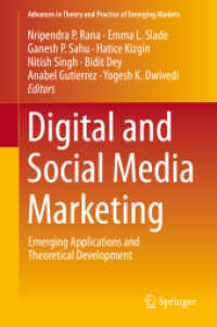 デジタル・マーケティングとソーシャルメディア・マーケティング<br>Digital and Social Media Marketing : Emerging Applications and Theoretical Development (Advances in Theory and Practice of Emerging Markets)