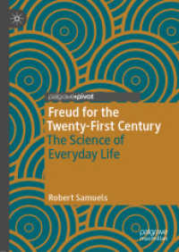 Freud for the Twenty-First Century : The Science of Everyday Life （2019）