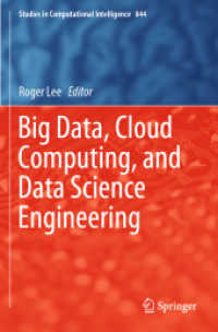 ビッグデータ、クラウドコンピューティングとデータサイエンス工学<br>Big Data, Cloud Computing, and Data Science Engineering (Studies in Computational Intelligence)