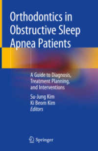 Orthodontics in Obstructive Sleep Apnea Patients : A Guide to Diagnosis, Treatment Planning, and Interventions （2020）
