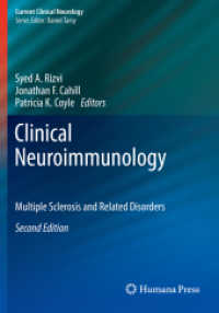 Clinical Neuroimmunology : Multiple Sclerosis and Related Disorders (Current Clinical Neurology) （2ND）
