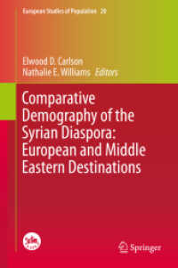 Comparative Demography of the Syrian Diaspora: European and Middle Eastern Destinations (European Studies of Population)