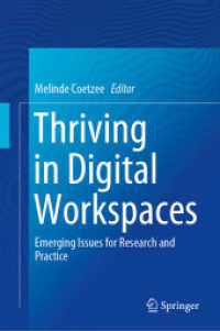 Thriving in Digital Workspaces : Emerging Issues for Research and Practice