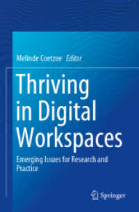 Thriving in Digital Workspaces : Emerging Issues for Research and Practice