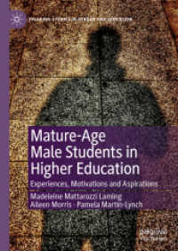 Mature-Age Male Students in Higher Education : Experiences, Motivations and Aspirations (Palgrave Studies in Gender and Education) （2019）