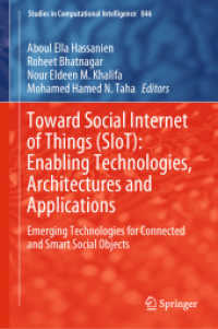 Toward Social Internet of Things (SIoT): Enabling Technologies, Architectures and Applications : Emerging Technologies for Connected and Smart Social Objects (Studies in Computational Intelligence)