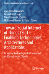 Toward Social Internet of Things (SIoT): Enabling Technologies, Architectures and Applications : Emerging Technologies for Connected and Smart Social Objects (Studies in Computational Intelligence) （2020）