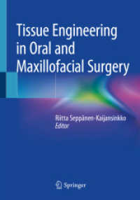 Tissue Engineering in Oral and Maxillofacial Surgery （2021. vii, 169 S. VII, 169 p. 55 illus., 52 illus. in color. 254 mm）
