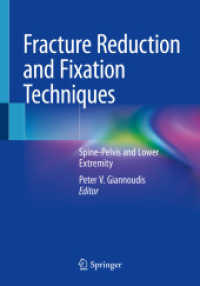 Fracture Reduction and Fixation Techniques : Spine-Pelvis and Lower Extremity （2020）