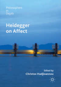 ハイデガーにおける情動<br>Heidegger on Affect (Philosophers in Depth)
