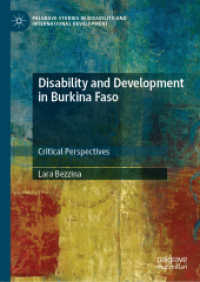 Disability and Development in Burkina Faso : Critical Perspectives (Palgrave Studies in Disability and International Development) （2020）