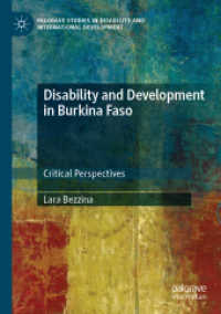 Disability and Development in Burkina Faso : Critical Perspectives (Palgrave Studies in Disability and International Development) （2020）