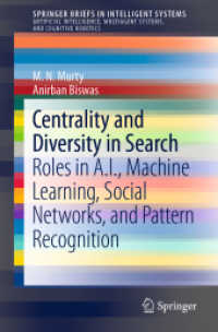 Centrality and Diversity in Search : Roles in A.I., Machine Learning, Social Networks, and Pattern Recognition (Springerbriefs in Intelligent Systems) （2019）