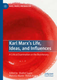 Karl Marx's Life, Ideas, and Influences : A Critical Examination on the Bicentenary (Marx, Engels, and Marxisms)