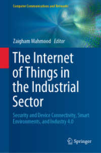 The Internet of Things in the Industrial Sector : Security and Device Connectivity, Smart Environments, and Industry 4.0 (Computer Communications and Networks)