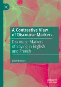 A Contrastive View of Discourse Markers : Discourse Markers of Saying in English and French （2020）