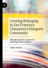 Creating Belonging in San Francisco Chinatown's Diasporic Community : Morphosyntactic Aspects of Indexing Ethnic Identity