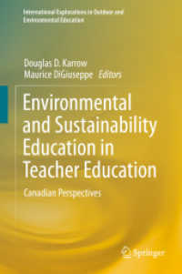Environmental and Sustainability Education in Teacher Education : Canadian Perspectives (International Explorations in Outdoor and Environmental Education) （2019）