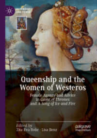 Queenship and the Women of Westeros : Female Agency and Advice in Game of Thrones and a Song of Ice and Fire (Queenship and Power)