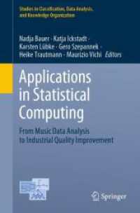 Applications in Statistical Computing : From Music Data Analysis to Industrial Quality Improvement (Studies in Classification, Data Analysis, and Knowledge Organization)