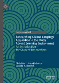 Researching Second Language Acquisition in the Study Abroad Learning Environment : An Introduction for Student Researchers