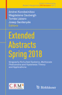 Extended Abstracts Spring 2018 : Singularly Perturbed Systems, Multiscale Phenomena and Hysteresis: Theory and Applications (Research Perspectives Crm Barcelona)