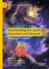 Decolonizing the Spirit in Education and Beyond : Resistance and Solidarity (Spirituality, Religion, and Education) （2019）