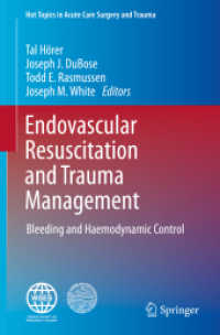 Endovascular Resuscitation and Trauma Management : Bleeding and Haemodynamic Control (Hot Topics in Acute Care Surgery and Trauma)