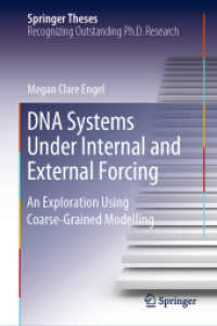 DNA Systems under Internal and External Forcing : An Exploration Using Coarse-Grained Modelling (Springer Theses)
