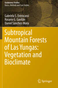 Subtropical Mountain Forests of Las Yungas: Vegetation and Bioclimate (Geobotany Studies) （2020）