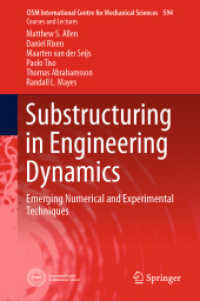 Substructuring in Engineering Dynamics : Emerging Numerical and Experimental Techniques (Cism International Centre for Mechanical Sciences)