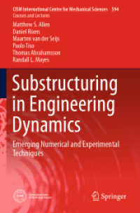 Substructuring in Engineering Dynamics : Emerging Numerical and Experimental Techniques (Cism International Centre for Mechanical Sciences)