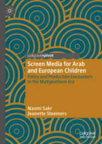 Screen Media for Arab and European Children : Policy and Production Encounters in the Multiplatform Era （2019）