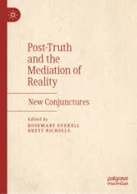 Post-Truth and the Mediation of Reality : New Conjunctures （2019）