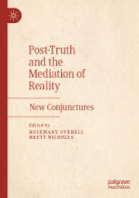 Post-Truth and the Mediation of Reality : New Conjunctures （2019）