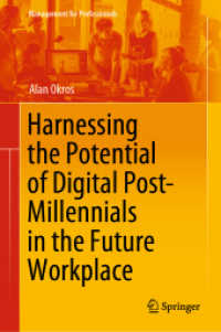 未来の職場におけるポストミレニアル世代のデジタル能力活用<br>Harnessing the Potential of Digital Post-Millennials in the Future Workplace (Management for Professionals)