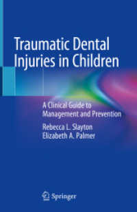 Traumatic Dental Injuries in Children : A Clinical Guide to Management and Prevention （2020）