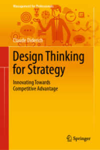 戦略のためのデザイン思考<br>Design Thinking for Strategy : Innovating Towards Competitive Advantage (Management for Professionals)