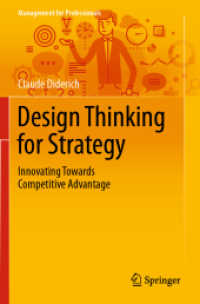 Design Thinking for Strategy : Innovating Towards Competitive Advantage (Management for Professionals)