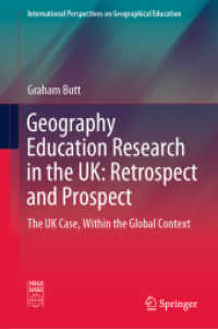 Geography Education Research in the UK: Retrospect and Prospect : The UK Case, within the Global Context (International Perspectives on Geographical Education) （2020）